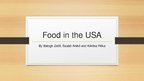 Prezentációk 'Food in the USA', 1.                