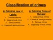 Prezentációk 'Comparison of Criminal Law of Republic of Latvia and Criminal Code Of Russian Fe', 4.                