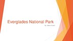 Prezentációk 'Everglades National Park bemutató prezentáció angolul', 1.                