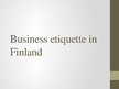 Prezentációk 'Business Etiquette in Finland', 1.                