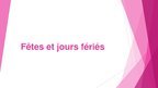 Prezentációk 'Fêtes et jours fériés en Lettonie', 1.                