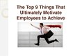 Prezentációk 'Issues at Workpalace. Motivation', 6.                