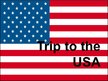 Prezentációk 'Trip to the USA', 1.                