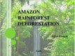 Prezentációk 'Amazon Rainforest Deforestation', 1.                