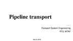 Prezentációk 'Pipeline Transport', 1.                