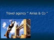 Prezentációk 'Travel agency "Airisa & Co"', 1.                
