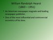 Prezentációk 'Presentation about William Randolph Hearst', 3.                
