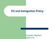 Prezentációk 'European Union Immigration Policy', 1.                