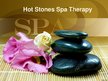 Prezentációk 'Hot Stones Spa Therapy', 1.                