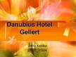 Prezentációk 'Danubius Hotel Gellert', 1.                