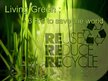 Kutatási anyagok 'Living Green: 3 R’s to Save the World', 22.                