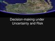 Prezentációk 'Decision-Making Under Uncertainty and Risk', 1.                