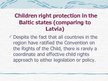 Kutatási anyagok 'Children Rights Protection in Latvia', 26.                