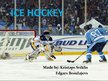 Prezentációk 'Ice Hockey', 1.                