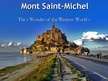 Prezentációk 'Mont Saint-Michel - The Wonder of the Western World ', 1.                