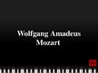 Prezentációk 'Mozart', 1.                