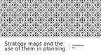 Prezentációk 'Strategy Maps and the Use of Them', 1.                