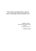 Esszék 'The World Is Infinite Place where One Man's Truth can Easily Be Other's Lie', 6.                