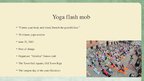 Prezentációk 'Yoga Flash Mob', 3.                