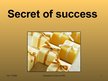 Prezentációk 'Secret of Success for the Company', 1.                
