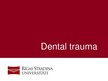 Prezentációk 'Dental Trauma', 1.