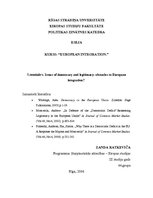 Összefoglalók, jegyzetek 'Issues of Democracy and Legitimacy: Obstacles to European Integration?', 1.                