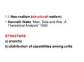 Prezentációk 'Alexander Wendt: Anarchy Is what States Make of It: The Social Construction of P', 3.                