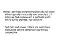 Prezentációk 'Alexander Wendt: Anarchy Is what States Make of It: The Social Construction of P', 12.                