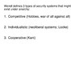 Prezentációk 'Alexander Wendt: Anarchy Is what States Make of It: The Social Construction of P', 13.                