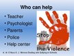Prezentációk 'Ho to Stop the Violence in Schools?', 11.                