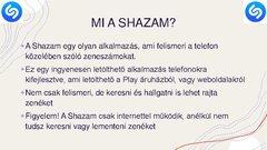 Prezentációk 'A Shazam használata', 2.                