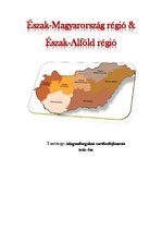 Kutatási anyagok 'Észak-Magyarország régió & Észak-Alföld régió', 1.                