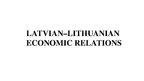 Prezentációk 'Economic Development of Lithuania - Macroeconomic Analysis', 18.                