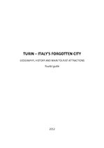 Összefoglalók, jegyzetek 'Turin - Italy's Forgotten City', 1.                