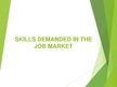 Prezentációk 'Skills Demanded in the Job Market', 1.                