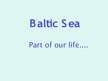 Prezentációk 'Baltic Sea', 1.                