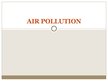 Prezentációk 'Air Pollution', 1.                