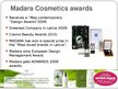 Prezentációk 'Strategic Management SIA "Madara Cosmetics"', 5.                