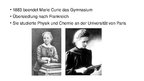 Prezentációk 'Marie Skłodowska-Curie und Pierre Curie', 3.                