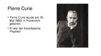 Prezentációk 'Marie Skłodowska-Curie und Pierre Curie', 4.                
