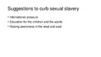 Prezentációk 'Sexual Slavery in India', 9.                