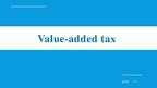 Prezentációk 'Value-Added Tax', 1.                