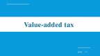 Prezentációk 'Value-Added Tax', 1.                