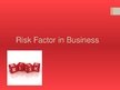 Prezentációk 'Risk Factor in Business', 1.                