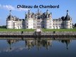 Prezentációk 'Château de Chambord', 2.                
