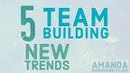 Prezentációk 'Five New Trends in Team Building', 1.                