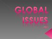 Prezentációk 'Global Issues (USA)', 1.                