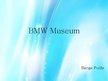 Prezentációk 'BMW Museum', 1.                