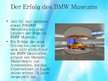 Prezentációk 'BMW Museum', 6.                