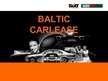 Prezentációk 'Company "Baltic Carlease"', 1.                